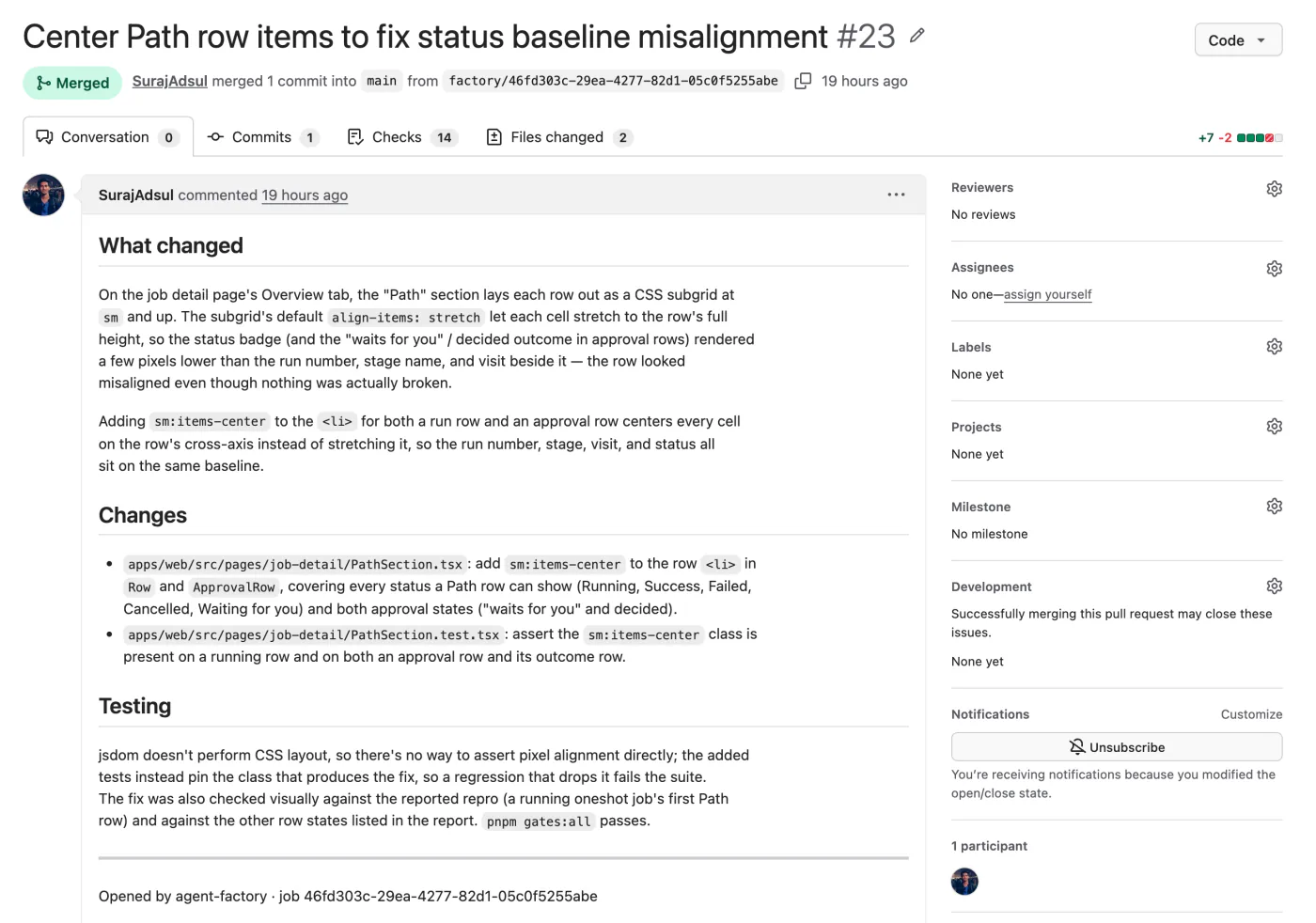 GitHub pull request #23, 'Center Path row items to fix status baseline misalignment', merged, opened by agent-factory for job 46fd303c.