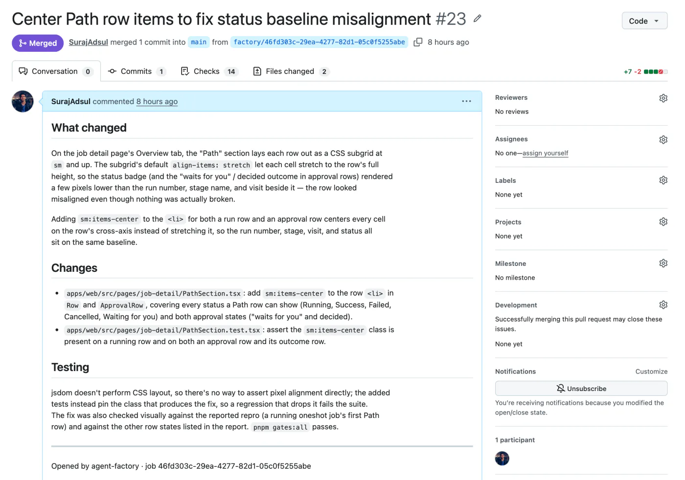 GitHub pull request #23, 'Center Path row items to fix status baseline misalignment', merged, opened by agent-factory for job 46fd303c.